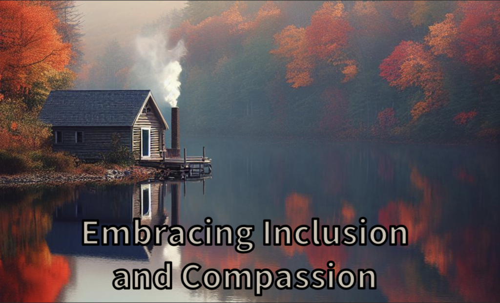 Embracing Inclusion and Compassion2